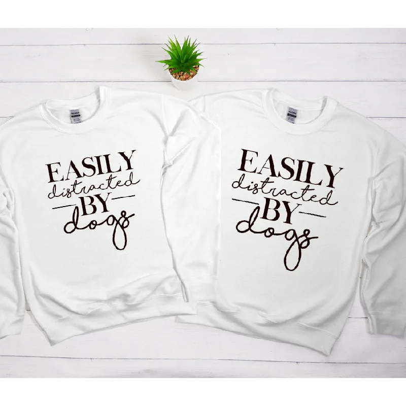 Easily Distracted By Dogs Matching White Sweatshirts Hoodie with Hem Applique Textured Unique Easily Distracted By Dogs Matching White Sweatshirts Hoodie with Hem Applique Textured Unique