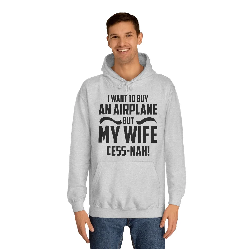 My Wife Cess-Nah Design Unisex College Hoodie Graphic Hoodie Design Print